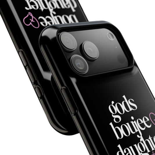 Gods Boujee Daughter Phone Case