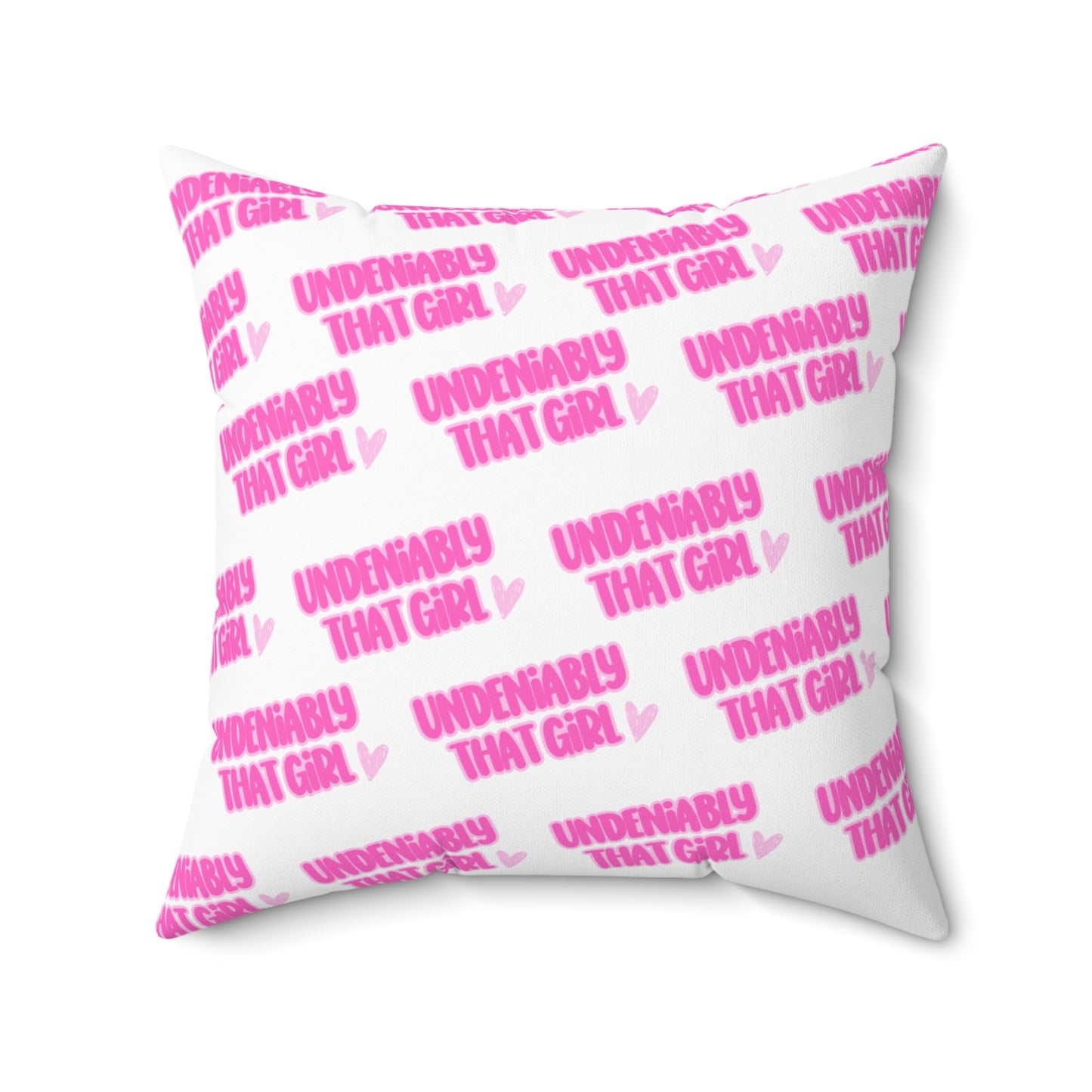 Undeniably That Girl Pillow