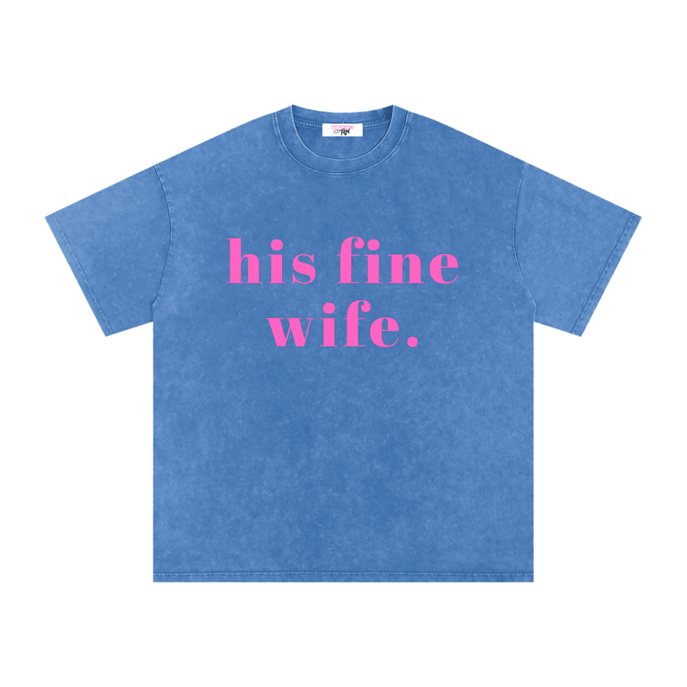his fine wife tee