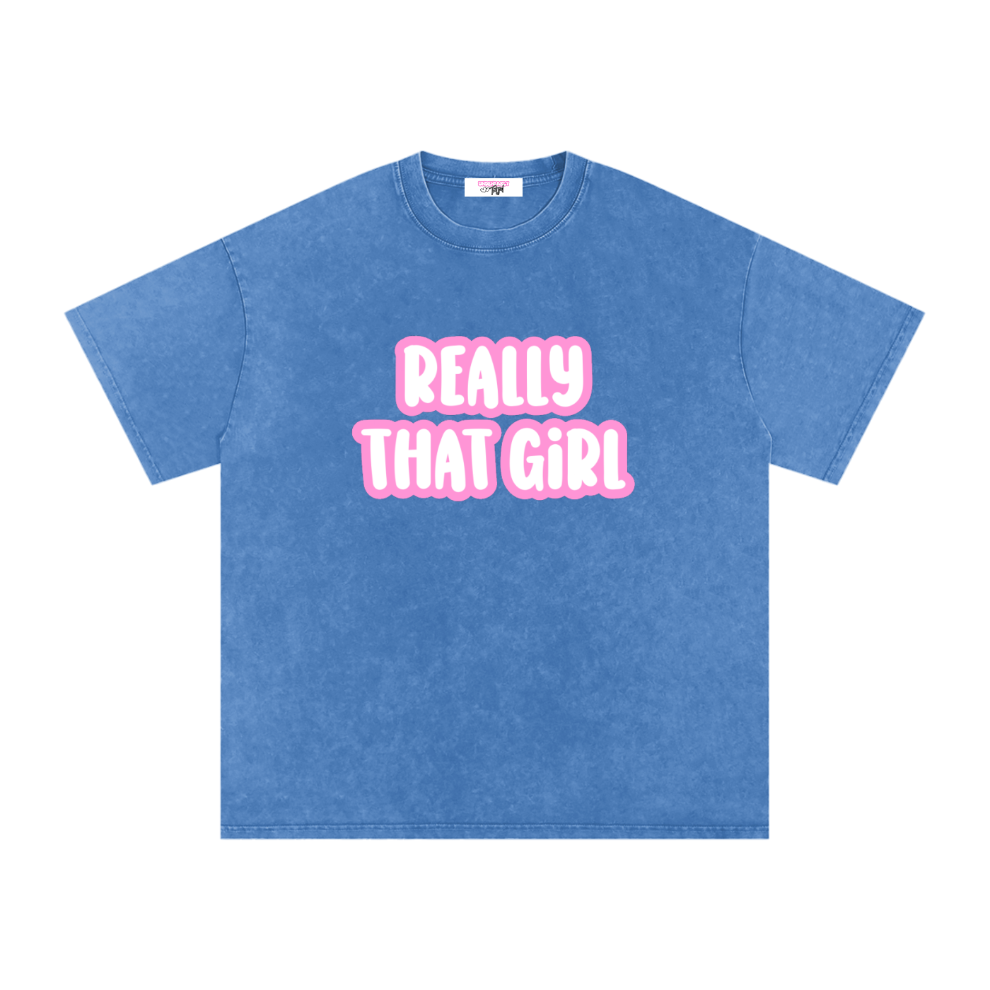 Really That Girl tee
