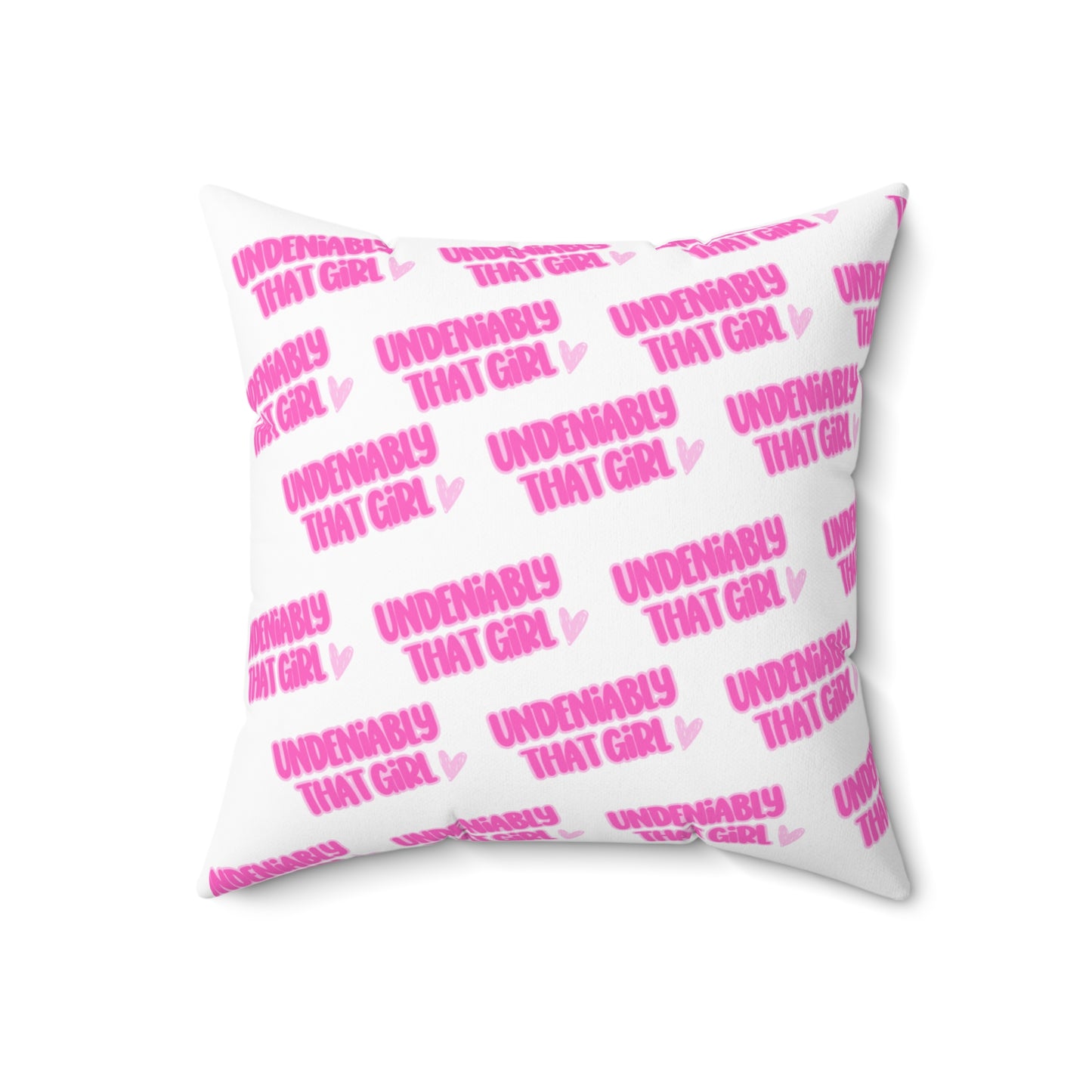 Undeniably That Girl Pillow