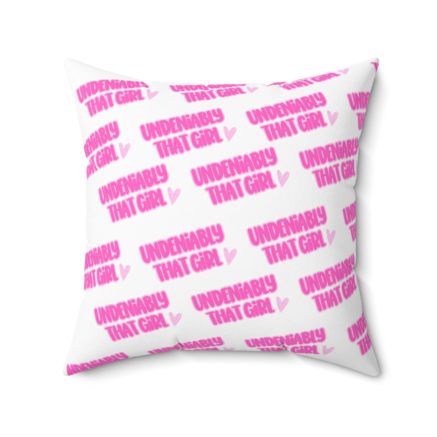 Undeniably That Girl Pillow