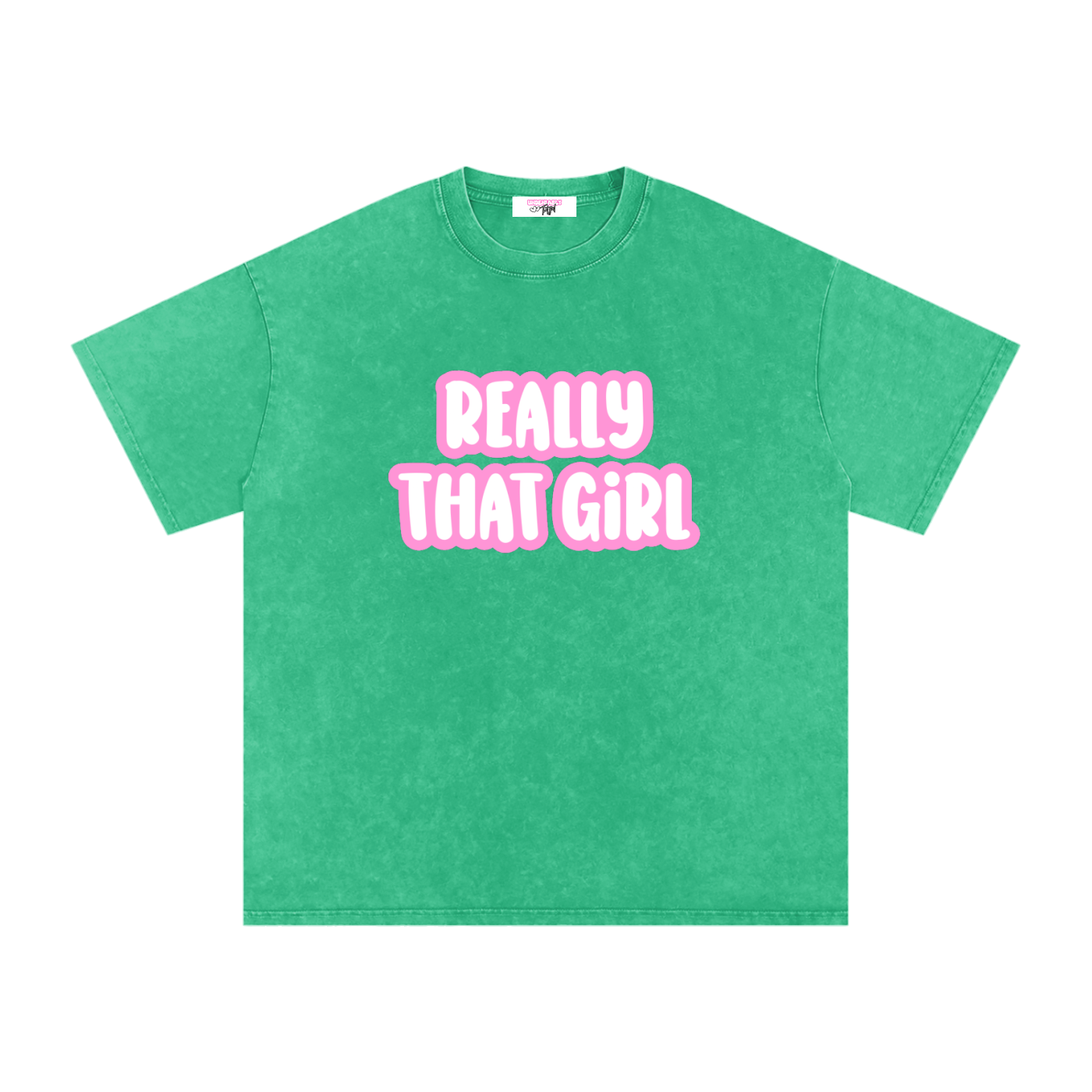 Really That Girl tee