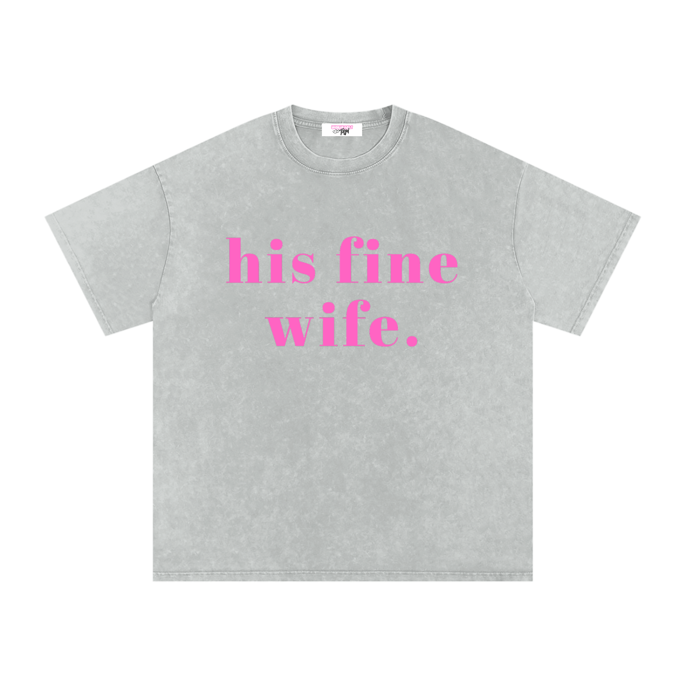 his fine wife tee