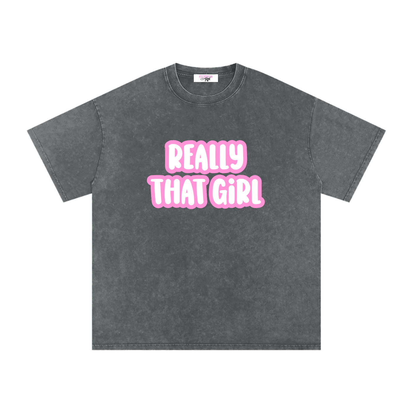 Really That Girl tee