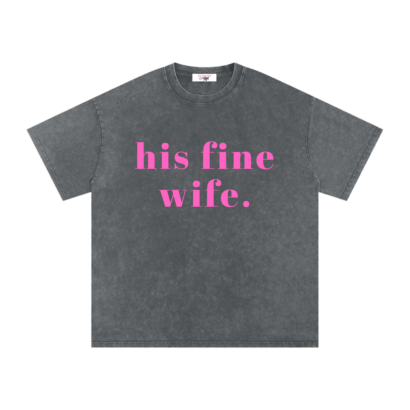 his fine wife tee