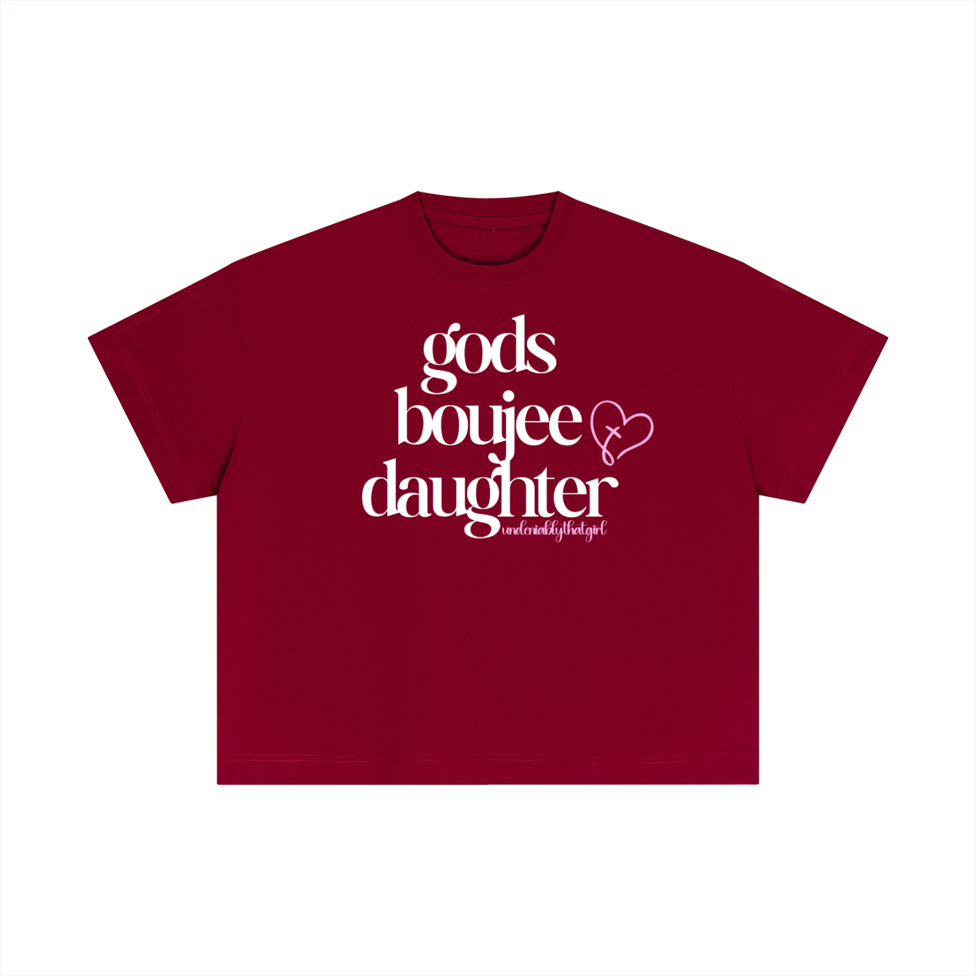 Gods Boujee Daughter Tee