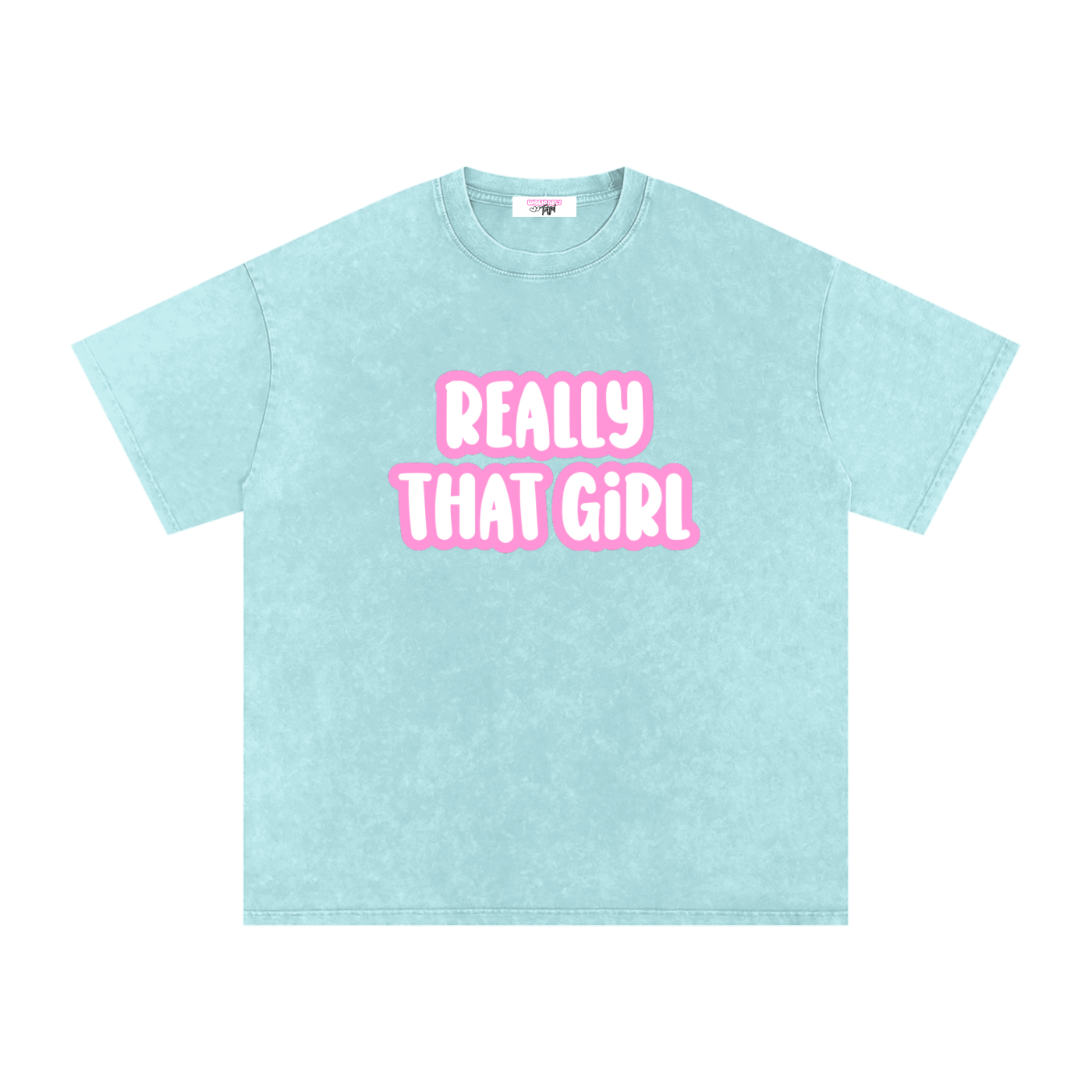 Really That Girl tee